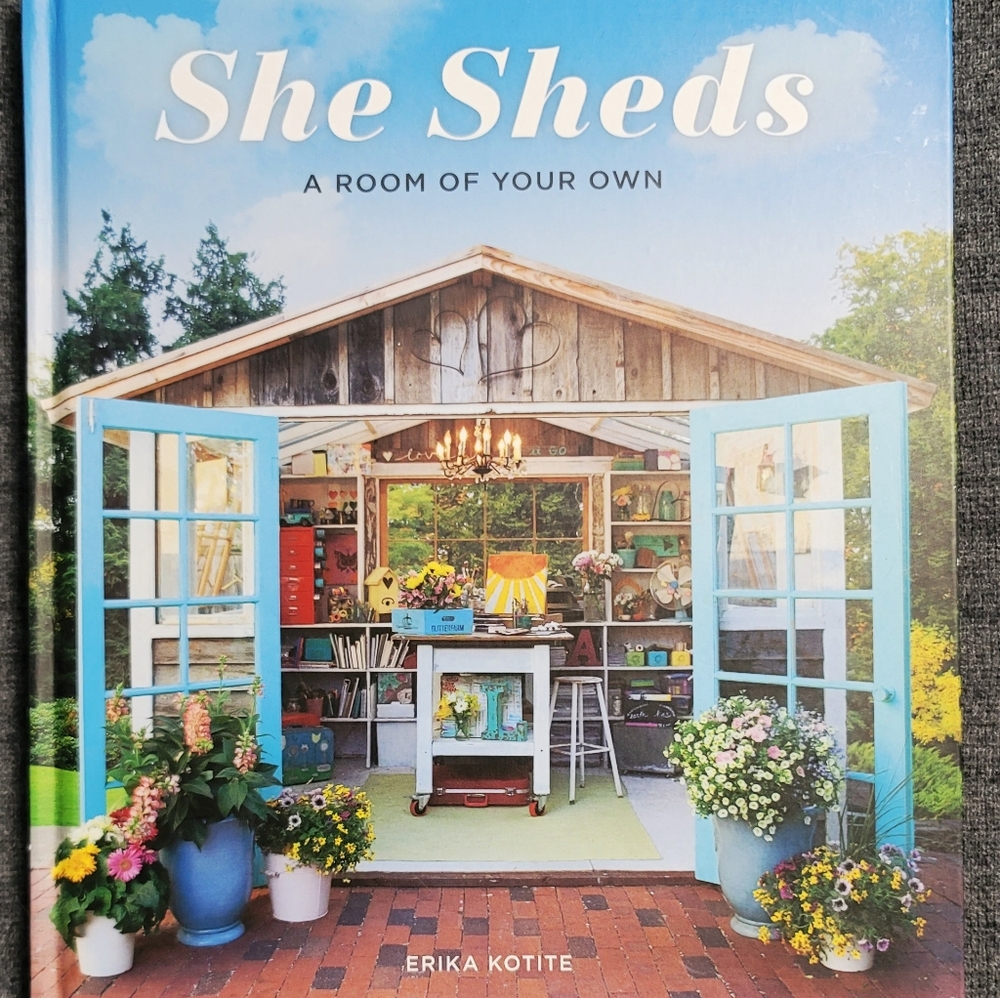 She Sheds: A Room of Your Own - Blue Cover Book